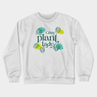 Crazy plant Lady Crewneck Sweatshirt